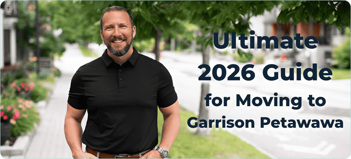 The Ultimate 2026 Guide to Moving to Garrison Petawawa